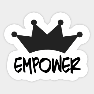 Empower with Crown Sticker